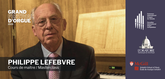 Cours de maître / Masterclass : Philippe Lefebvre (orgue / organ)